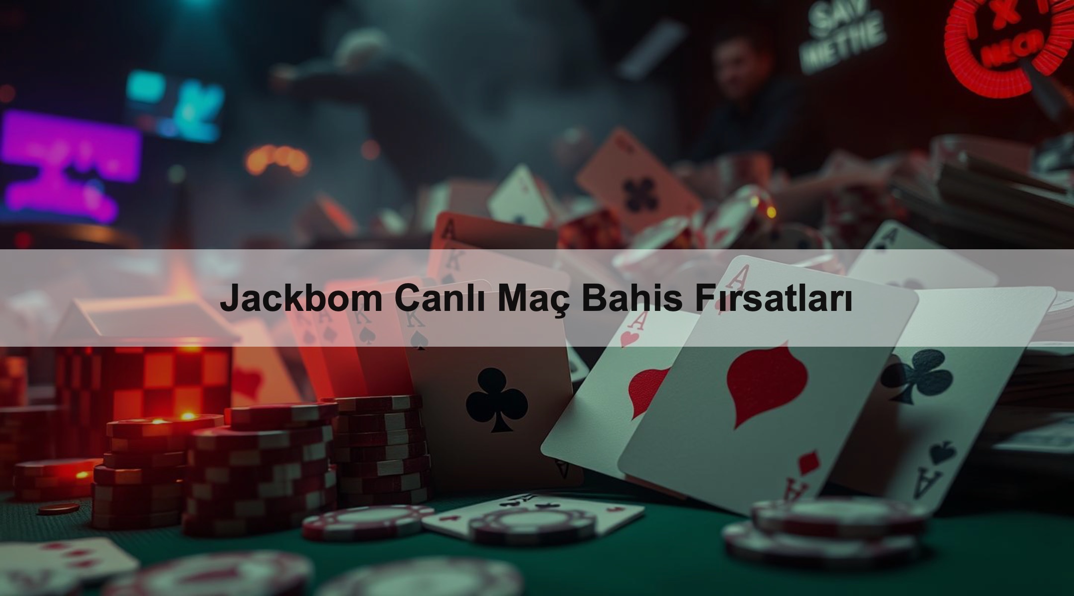 Jackbom Canlı Maç Bahis Fırsatları